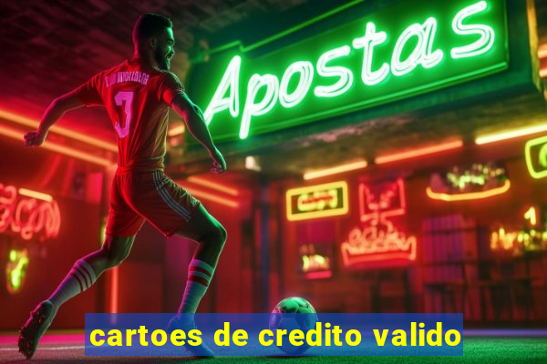 cartoes de credito valido